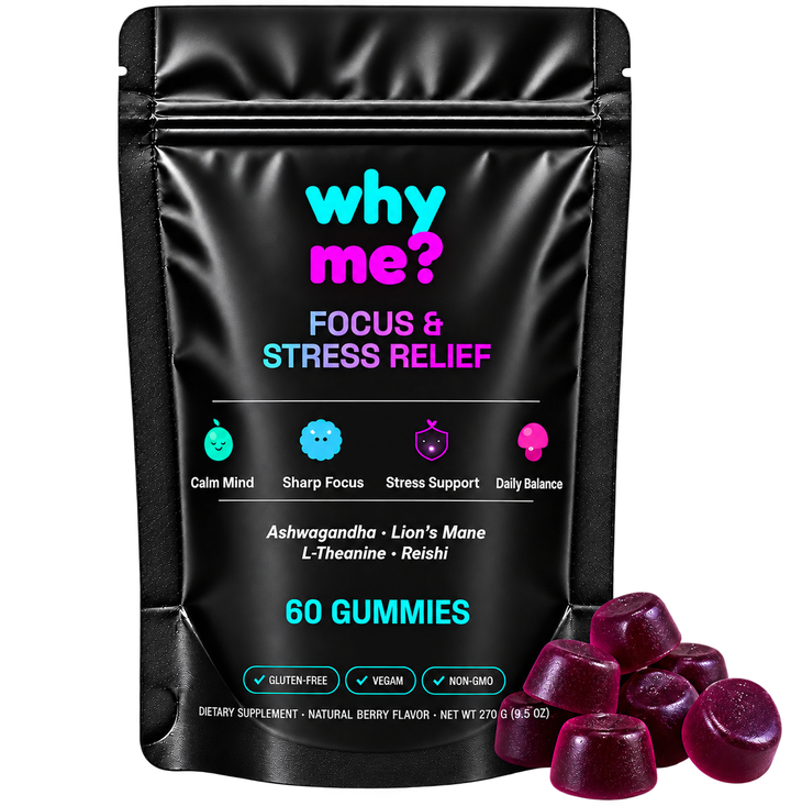 Why Me? Focus & Stress Relief pouch with berry gummies beside it